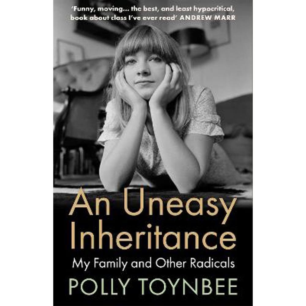 An Uneasy Inheritance: My Family and Other Radicals (Paperback) - Polly Toynbee